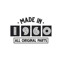 1960 birthday celebration, Made in 1960 All Original Parts vector