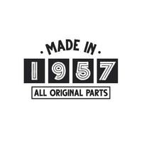 1957 birthday celebration, Made in 1957 All Original Parts vector