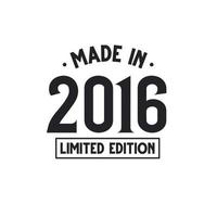 Made in 2016 Limited Edition vector