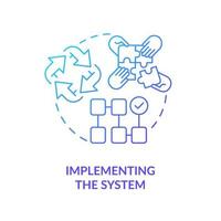 Implementing system blue gradient concept icon. Info system development stage abstract idea thin line illustration. Improve processes. Isolated outline drawing. vector