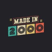 Made in 2000, vintage birthday celebration vector