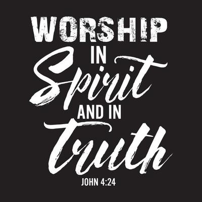 Cute Christian Shirt Worship In Spirit And In Truth Cute Christian Shirt Worship In Spirit And In Truth
