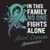 This Family No One Fights Alone Shirt ANAL Cancer Awareness T shirt Design Vector