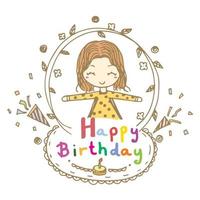 Happy birthday and cute girl doodle vector for card design