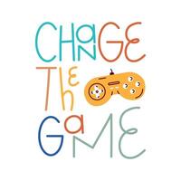 change the game lettering vector