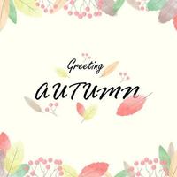 Fondo de plantilla de postal de texto de saludo de temporada de otoño con hojas coloridas en la temporada de otoño. vector