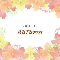 Hello, Autumn season greeting text template background with colorful leaves in the fall season. vector