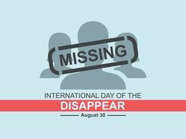 design posters and writings to commemorate the world day of the missing on 30 august vector