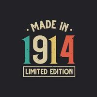 Vintage 1914 birthday, Made in 1914 Limited Edition vector