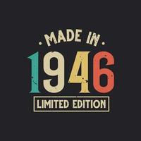 Vintage 1946 birthday, Made in 1946 Limited Edition vector