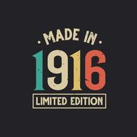 Vintage 1916 birthday, Made in 1916 Limited Edition vector