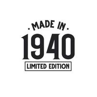 Made in 1940 Limited Edition vector