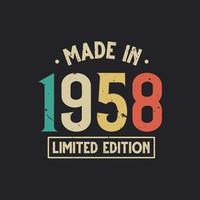 Vintage 1958 birthday, Made in 1958 Limited Edition vector