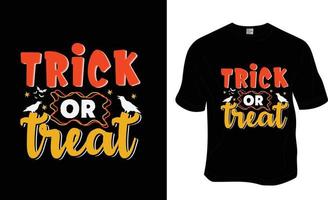 truco o trato, diseño de camisetas de halloween. listo para imprimir para ropa, póster e ilustración. vector de camiseta moderno, simple y con letras.