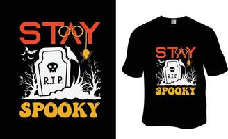 Stay spooky, Halloween t-shirt design. Ready to print for apparel, poster, and illustration. Modern, simple, lettering t-shirt vector. vector