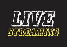 LIVE STREAMING writing text on black chalkboard. vector illustration