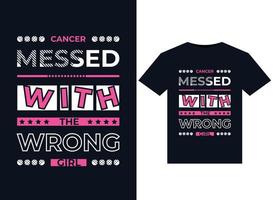 Cancer Messed with the Wrong Girl Shirt Graphic vector