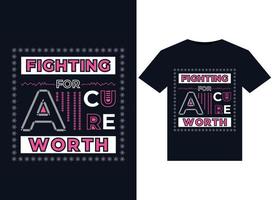 Fighting For A Cure Worth T-Shirt Design typography, Vector illustration apparel abstract print.