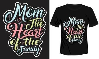 diseño de camiseta de mamá el corazón de la familia vector