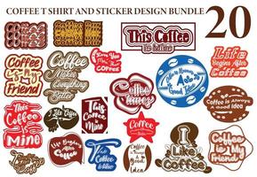 Coffee new t shirt and sticker design big bundle vector