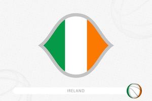 Ireland flag for basketball competition on gray basketball background. vector