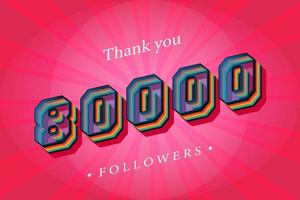 Thank you 80000 social followers and subscribers with numbers Trendy Retro text effect 3d render vector