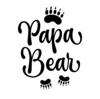 Cute moderm calligraphy text Papa Bear with bear paws footprints. vector