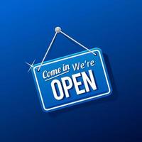 come in we're open sign in blue color isolated on realistic background, realistic design template illustration vector