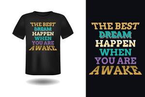 Typography T-shirt Design,  Quotes t-shirt, t-shirt Design,  Vector, Typography t-shirt vector