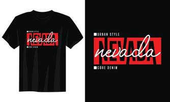 nevada typography t shirt design, motivational typography t shirt design, inspirational quotes t-shirt design, streetwear t shirt design vector