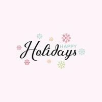 Happy Holidays Calligraphy Vector Text With Hand Drawn Snowflakes Over White