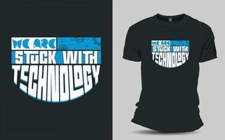 Technology related T shirt design vector