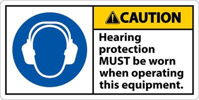 Caution Hearing Protection Must Be Worn Sign vector