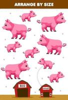 juego educativo para niños organizar por tamaño grande o pequeño ponerlo en el granero de la hoja de trabajo imprimible de granja de cerdo de dibujos animados lindo vector