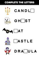 Education game for children complete the letters from cute cartoon candle ghost bat castle dracula halloween printable worksheet vector