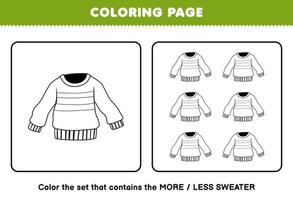 Education game for children coloring page more or less picture of cute cartoon wearable clothes sweater line art set printable worksheet vector