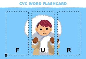 Education game for children learning consonant vowel consonant word with cute cartoon girl wearing FUR jacket illustration printable flashcard vector