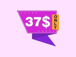 37 Dollar Only Coupon sign or Label or discount voucher Money Saving label, with coupon vector illustration summer offer ends weekend holiday