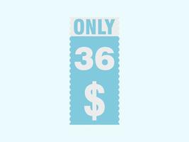 36 Dollar Only Coupon sign or Label or discount voucher Money Saving label, with coupon vector illustration summer offer ends weekend holiday