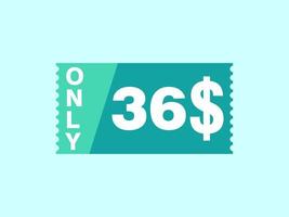 36 Dollar Only Coupon sign or Label or discount voucher Money Saving label, with coupon vector illustration summer offer ends weekend holiday