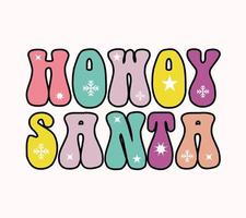 howoy santa typography vector