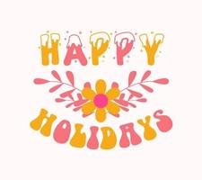 happy holidays lettering quote vector