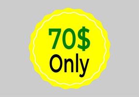 Dollar Only Coupon sign or Label or discount voucher Money Saving label, stamp Vector Illustration with fantastic font on yellow background