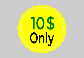 Dollar Only Coupon sign or Label or discount voucher Money Saving label, stamp Vector Illustration with fantastic font on yellow background