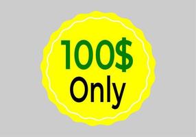 Dollar Only Coupon sign or Label or discount voucher Money Saving label, stamp Vector Illustration with fantastic font on yellow background