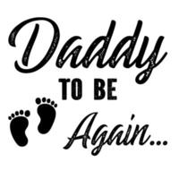 Daddy To Be Again vector