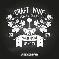 Craft wine. Winer company badge, sign or label. Vector illustration.