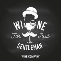 Wine for real gentleman. Winery company badge, sign or label. vector