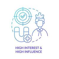 High interest and high influence blue gradient concept icon. Stakeholder mapping and analysis abstract idea thin line illustration. Isolated outline drawing. vector