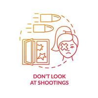 Dont look at shootings red gradient concept icon. Be safe and avoid injury. Action during war abstract idea thin line illustration. Isolated outline drawing. vector